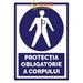 Indicatoare pentru protectie obligatorie a corpului